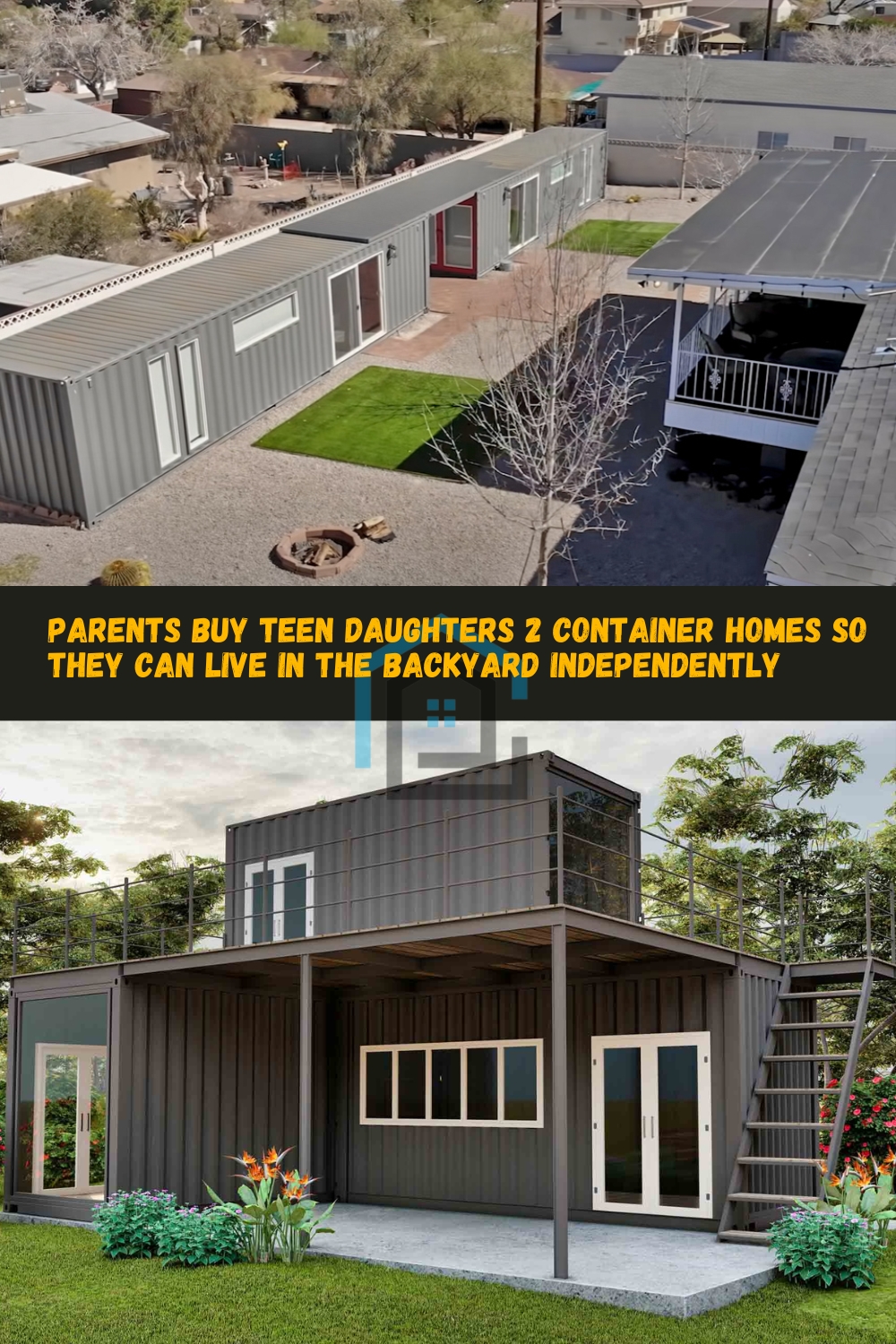 Parents buy teen daughters 2 container homes so they can live in the backyard independently pin