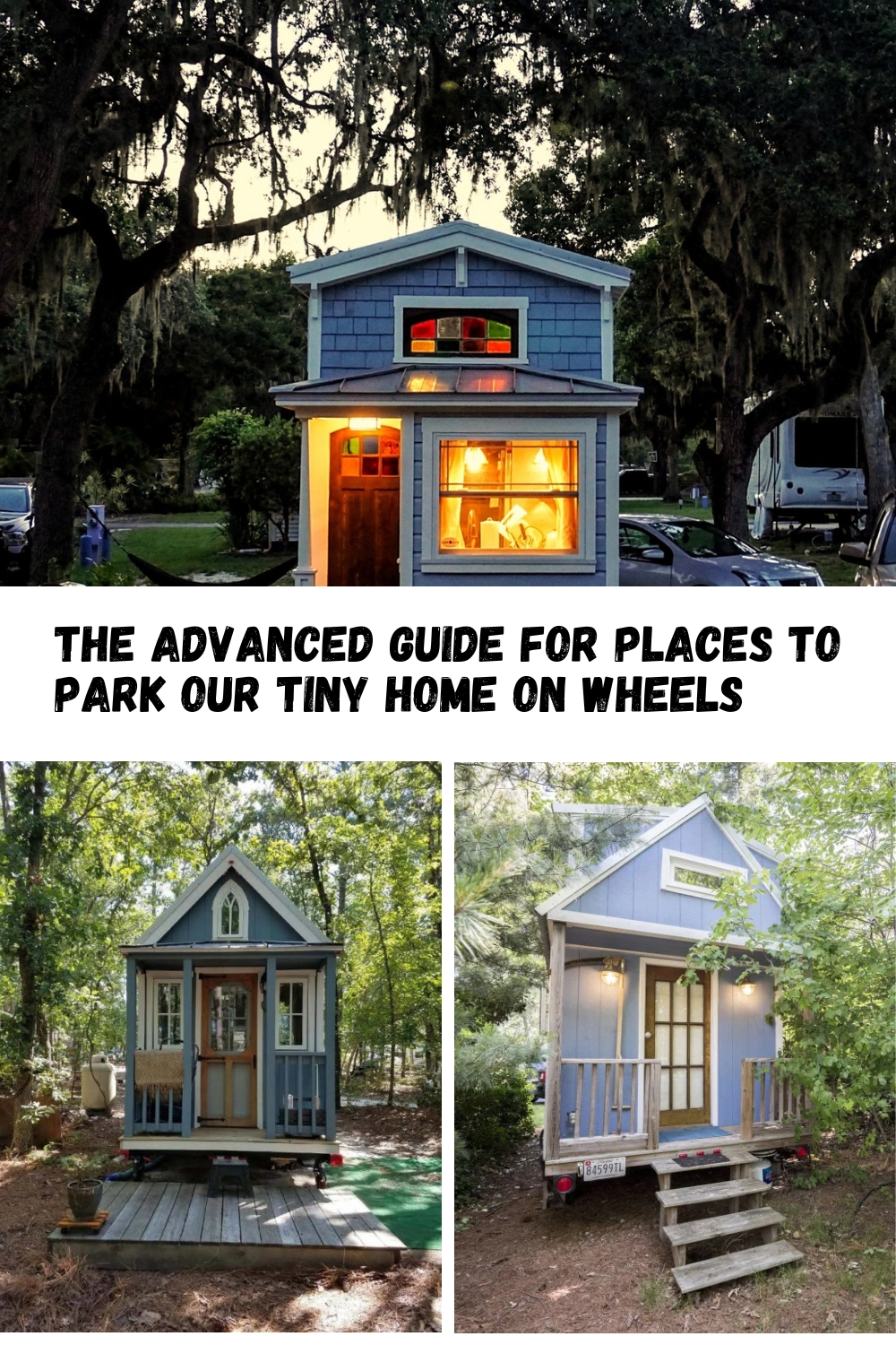 The Advanced Guide for Places To Park our Tiny Home on Wheels pin