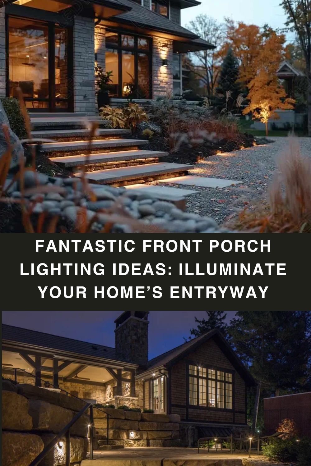 Fantastic Front Porch Lighting Ideas: Illuminate Your Home’s Entryway pin