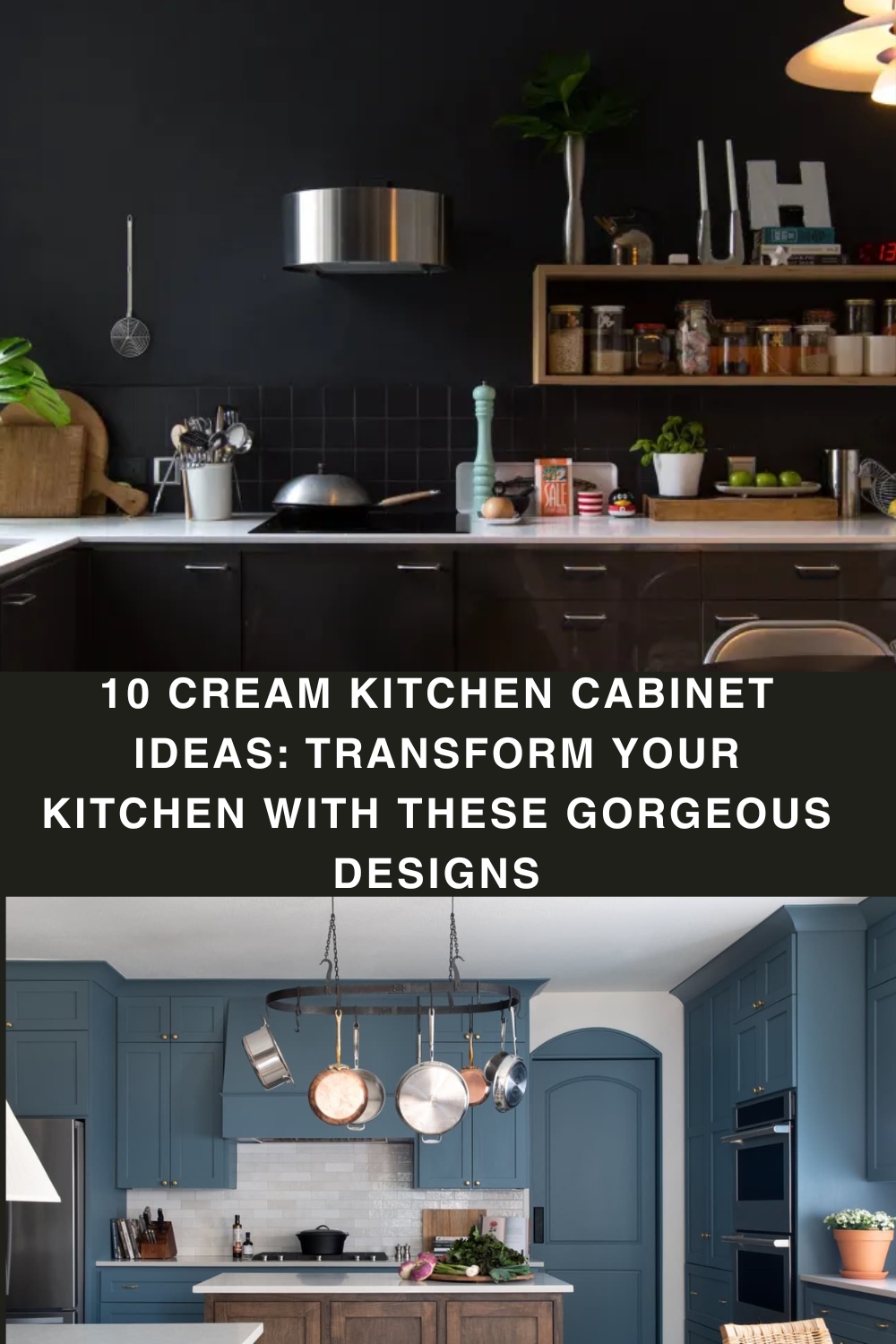 10 Cream Kitchen Cabinet Ideas: Transform Your Kitchen with These Gorgeous Designs pin