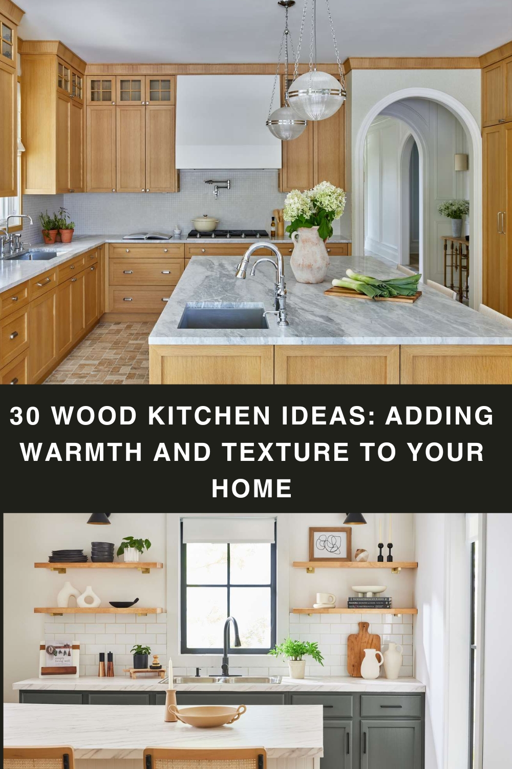 30 Wood Kitchen Ideas: Adding Warmth and Texture to Your Home pin