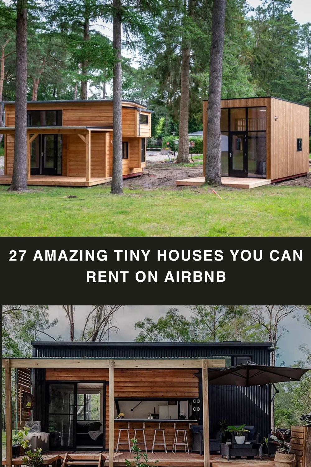 27 Amazing Tiny Houses You Can Rent on Airbnb pin
